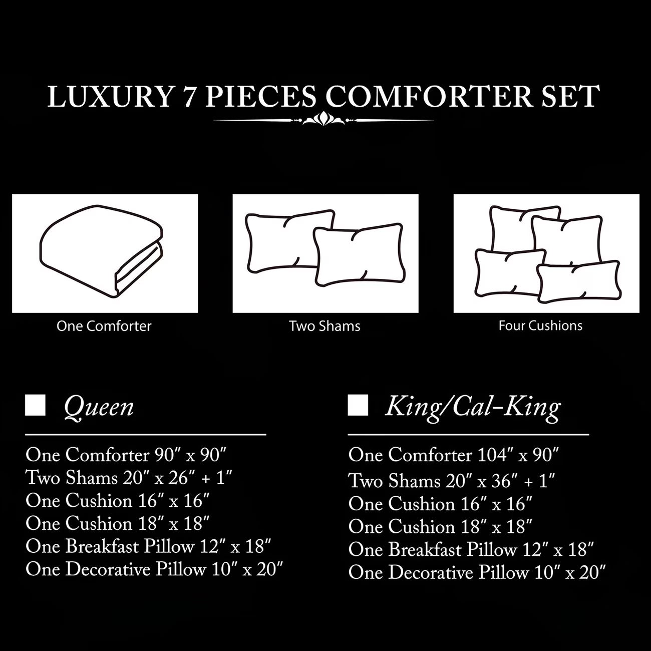 Diagram of a luxury 7-piece comforter set with dimensions for Queen and King/Cal-King sizes.